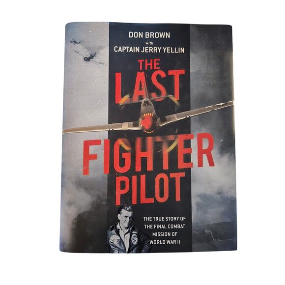 The last fighter pilot by Don Brown 9781621575061 regnery history - Picture 1 of 7